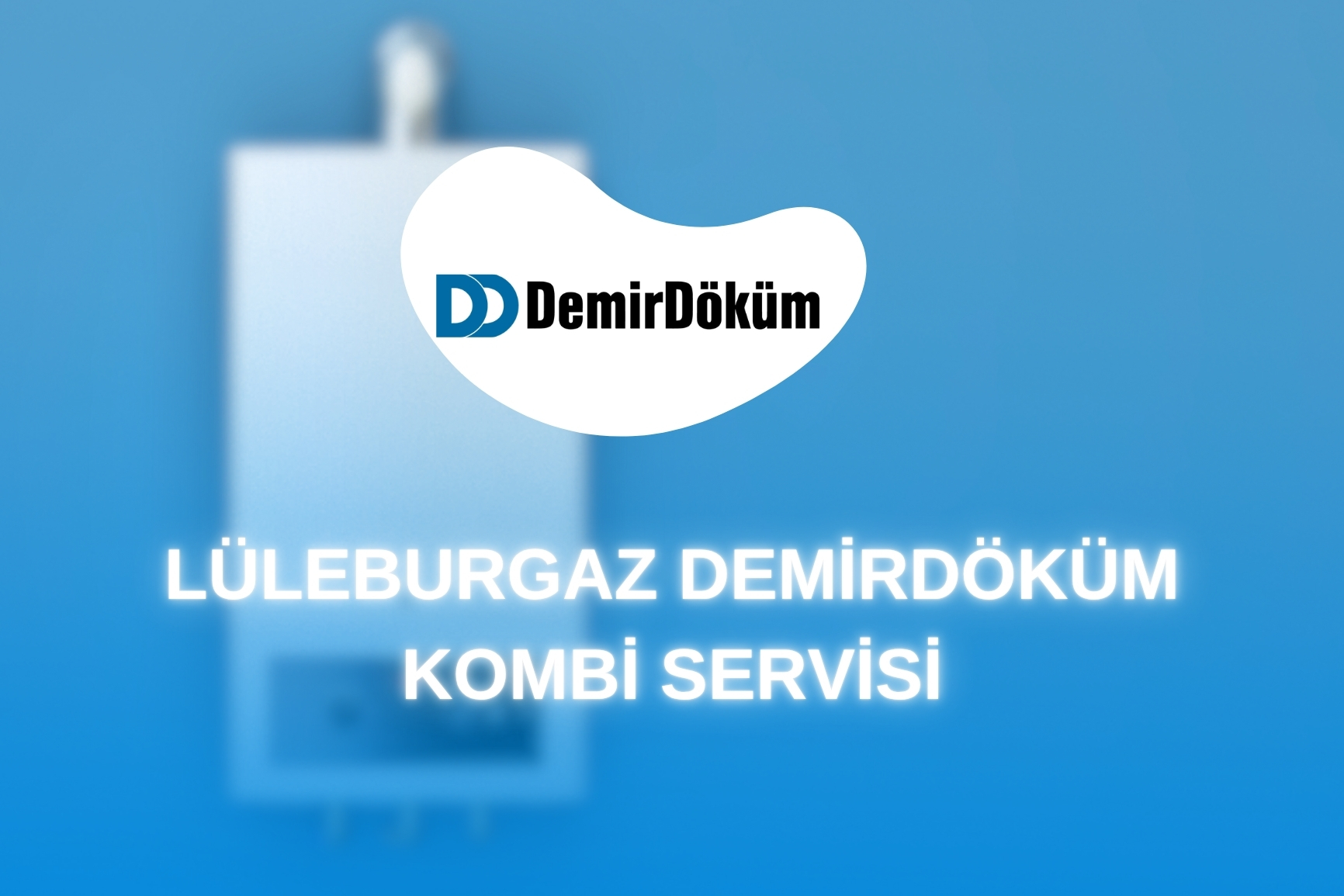Lüleburgaz Demirdöküm Kombi Servisi
